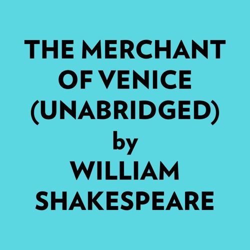 audiobook cover of The Merchant of Venice (Unabridged), by Ai Marcus