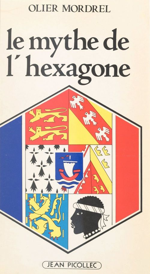Couverture ebook de Le mythe de l'hexagone, de Olier Mordrel