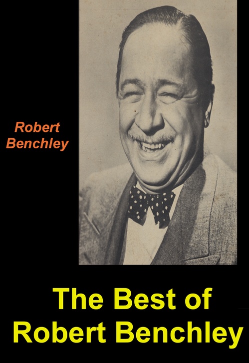 Couverture ebook de The Best of Robert Benchley, de Robert Benchley