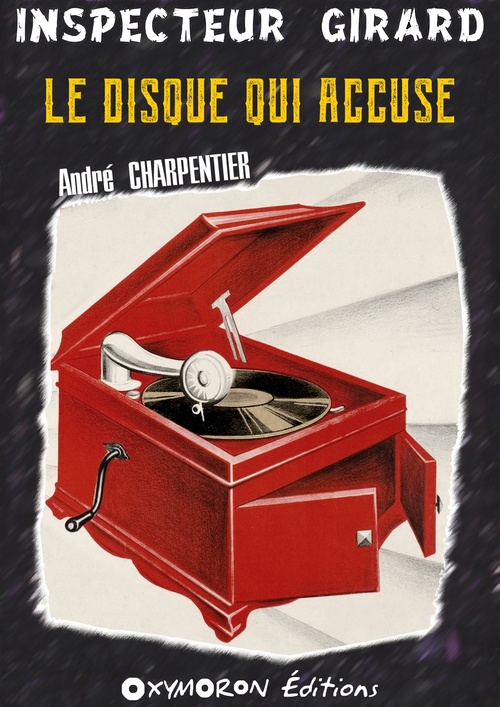 Couverture ebook de Le disque qui accuse, de André Charpentier