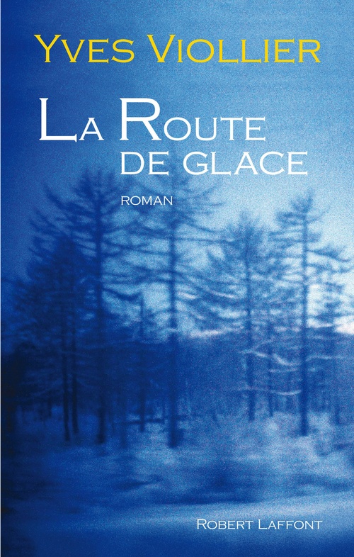 Couverture ebook de La route de glace, de Yves Viollier