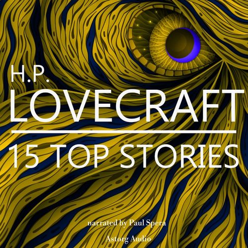 Couverture audiobook de H. P. Lovecraft 15 Top Stories, de H. P. Lovecraft