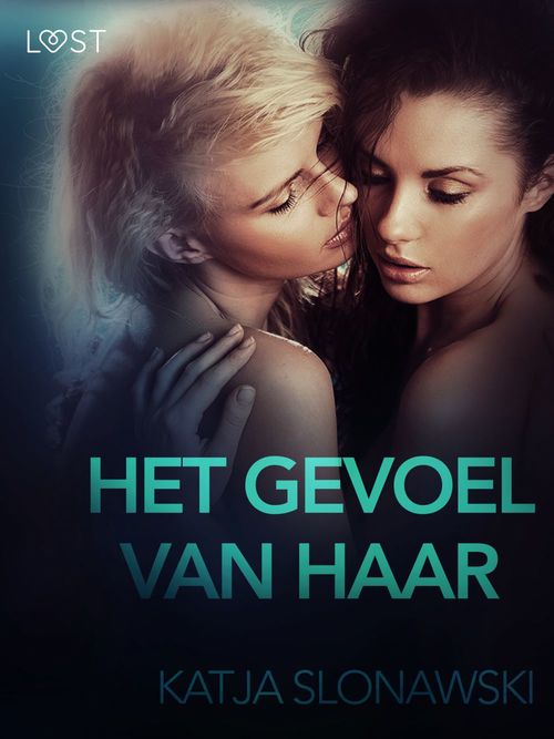 Couverture ebook de Het gevoel van haar - erotisch verhaal, de Katja Slonawski