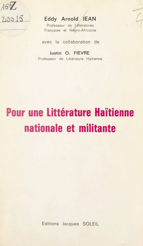 Couverture ebook de Pour une littérature haïtienne nationale et militante, de Eddy Arnold Jean, Justin O. Fievre