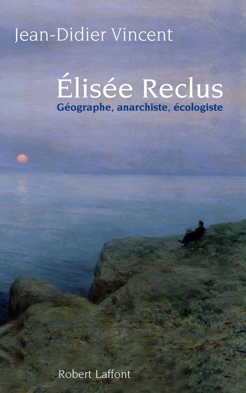ebook cover of Elisée Reclus, by Jean-didier Vincent