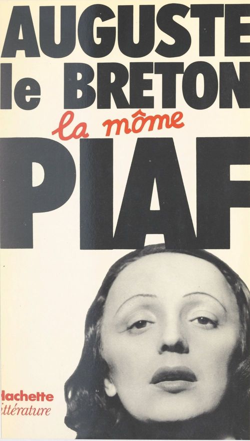 Couverture ebook de La Môme Piaf, de Auguste Le breton