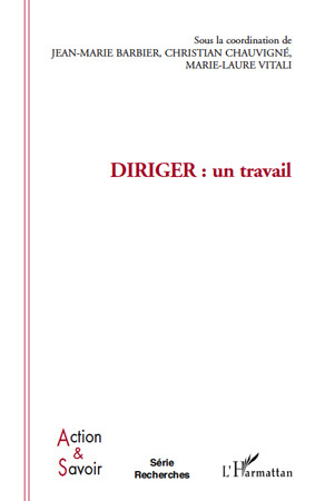 ebook cover of Diriger : un travail, by Jean-Marie Barbier, Christian Chauvigné, Marie-laure Vitali