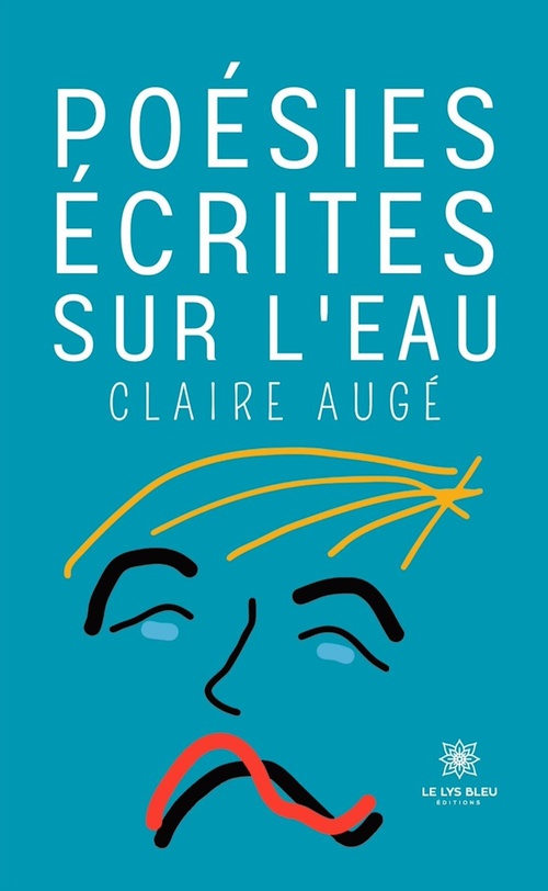 Couverture ebook de Poésies écrites sur l'eau, de Claire Augé