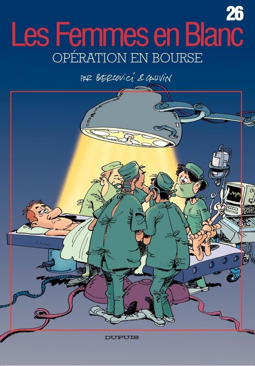 Couverture ebook de Les Femmes en Blanc - Tome 26 - Opération en bourse, de Raoul Cauvin, Philippe Bercovici