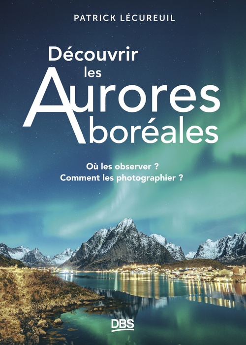 ebook cover of Découvrir les aurores boréales, by Patrick Lécureuil