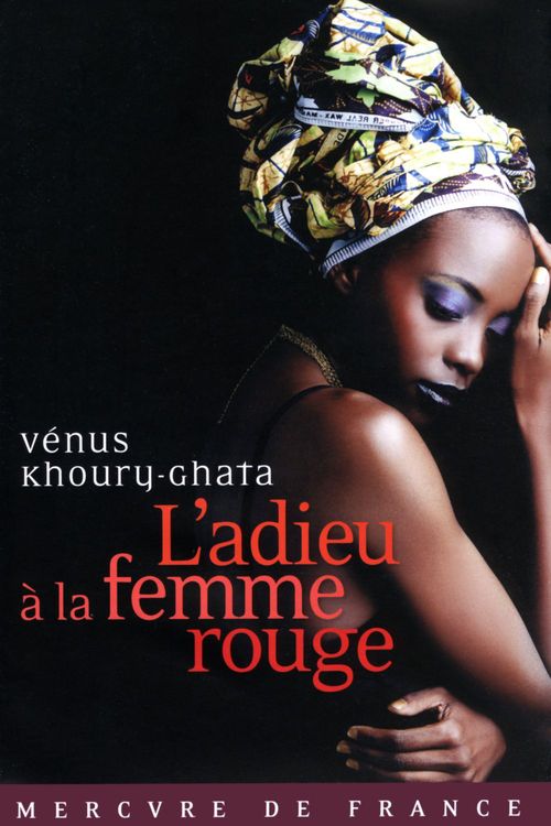 Couverture ebook de L'adieu à la femme rouge, de Vénus Khoury-Ghata