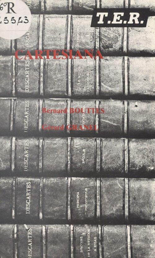 Couverture ebook de Cartesiana, de Bernard Bouttes, Gérard Granel