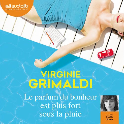 audiobook cover of Le parfum du bonheur est plus fort sous la pluie, by Virginie Grimaldi