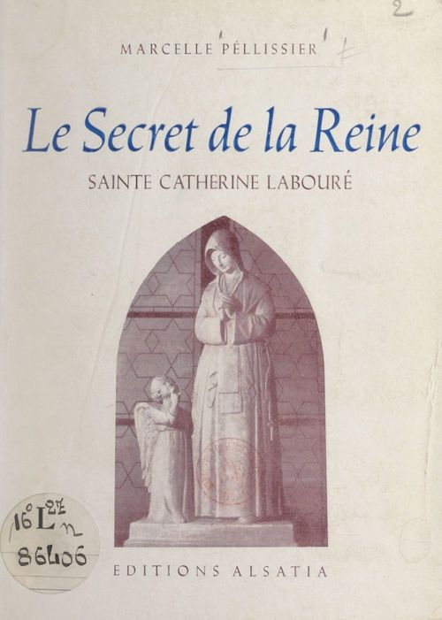 Couverture ebook de Le secret de la Reine, Sainte Catherine Labouré, de Marcelle Pellissier