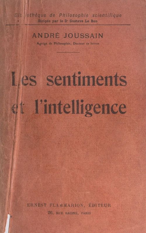 Couverture ebook de Les sentiments et l'intelligence, de Andre Joussain