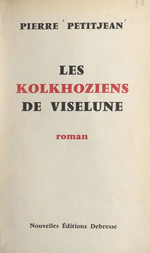 Couverture ebook de Les kolkhoziens de Viselune, de Pierre Petitjean