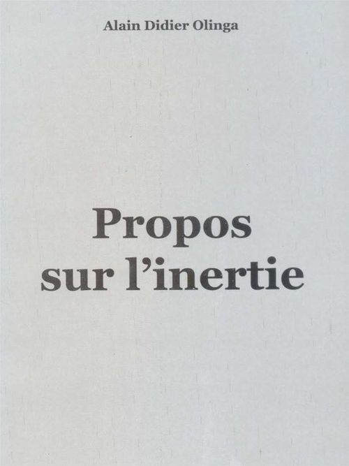 Couverture ebook de Propos sur l'inertie, de Alain didier Olinga