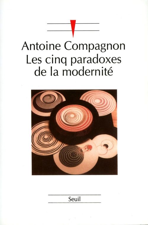 ebook cover of Les Cinq Paradoxes de la modernité, by Antoine Compagnon