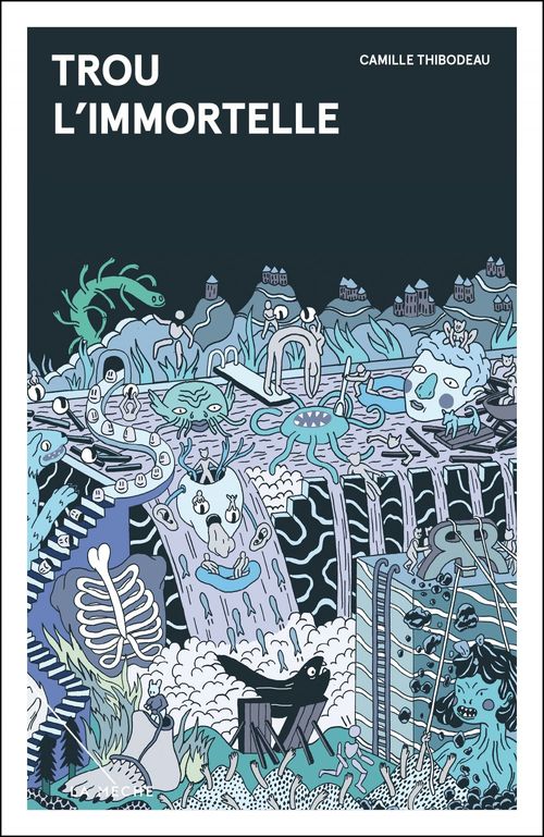 ebook cover of Trou l´immortelle, by Camille Thibodeau