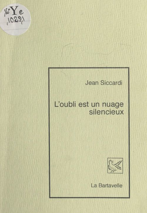 Couverture ebook de L'oubli est un nuage silencieux, de Jean Siccardi