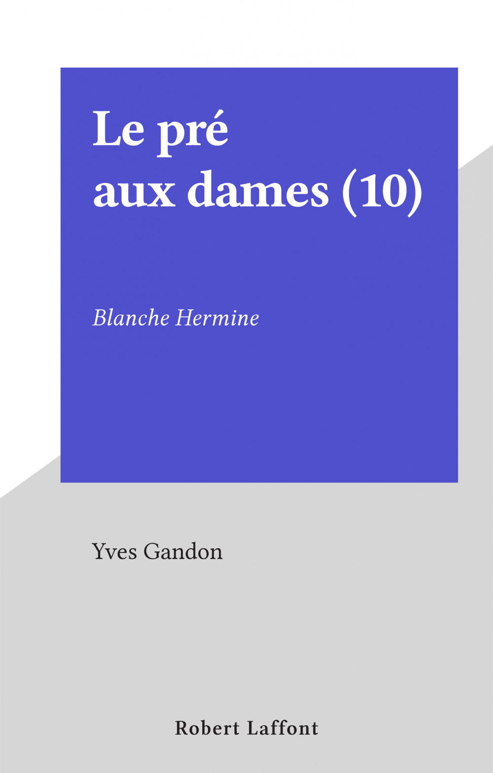 Couverture ebook de Le pré aux dames (10), de Yves Gandon