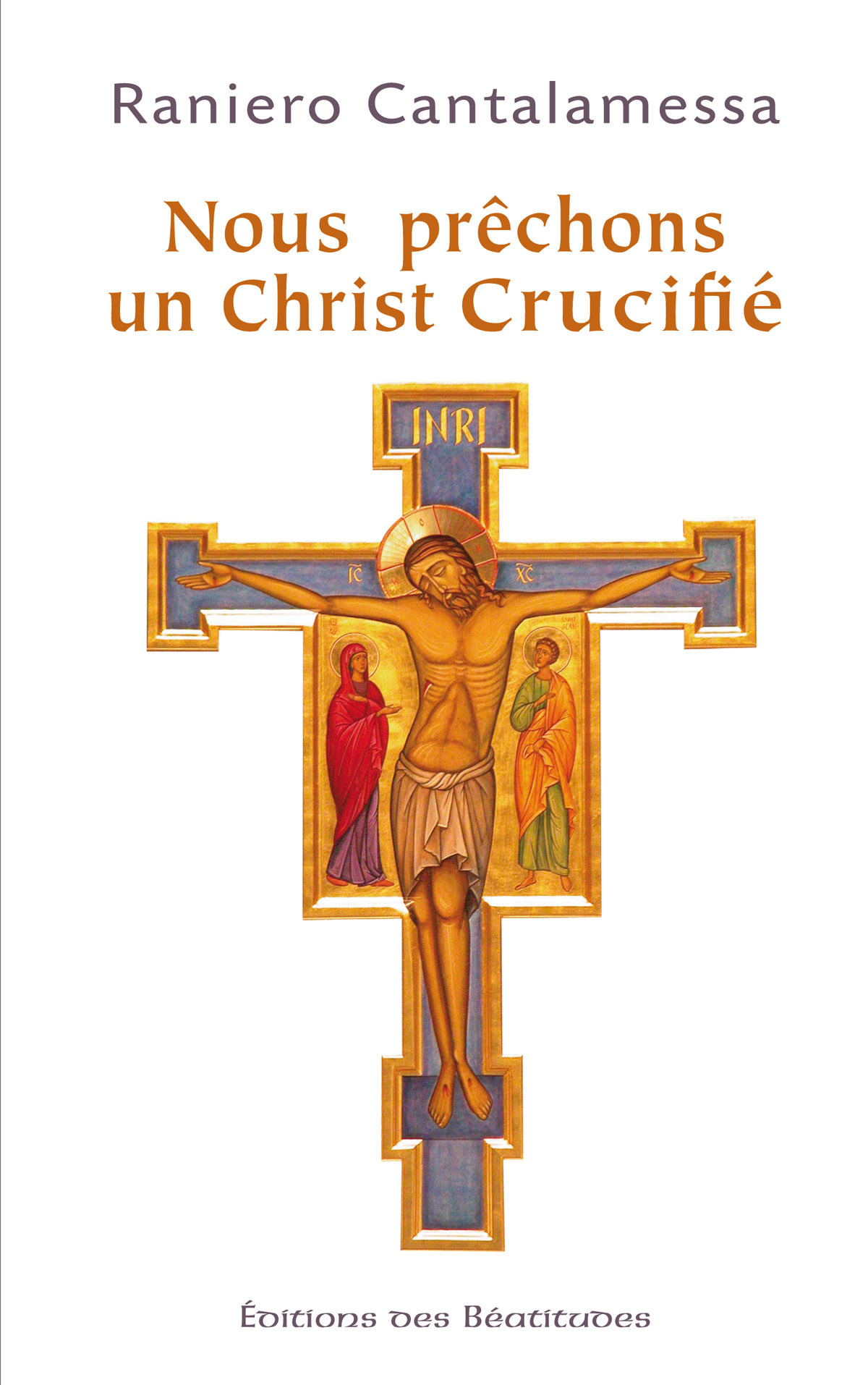 Couverture ebook de Nous prêchons un Christ crucifié, de Raniero Cantalamessa