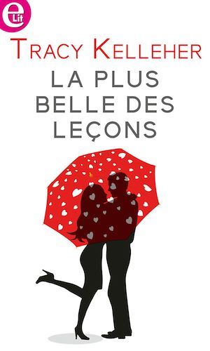 ebook cover of La plus belle des leçons, by Tracy Kelleher