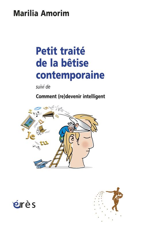 Couverture ebook de Petit traité de la bêtise contemporaine, de Marilia Amorim