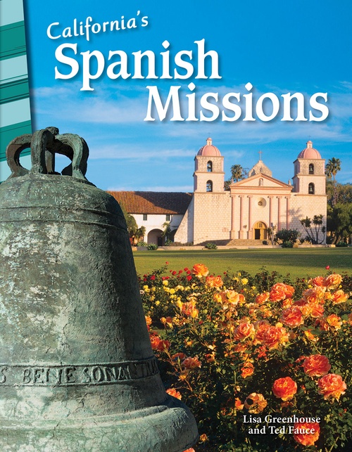 Couverture ebook de California's Spanish Missions, de Lisa Perlman Greathouse, Ted Fauce, Lisa Greathouse