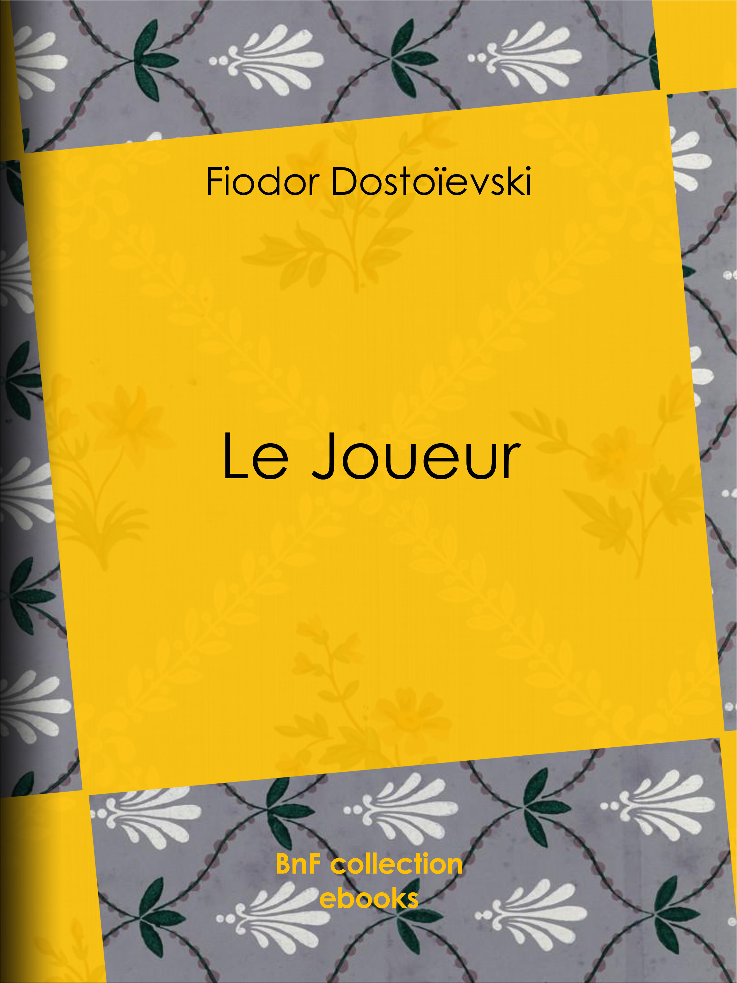 ebook cover of Le Joueur, by Fiodor Dostoievski