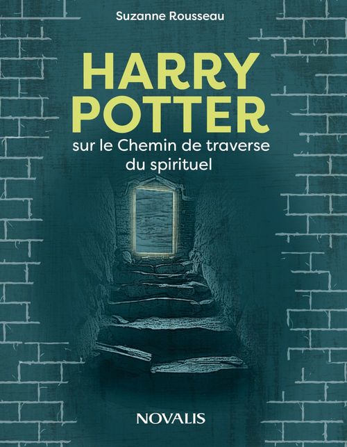 Couverture ebook de Harry Potter et le Chemin de la traverse du spirituel, de Rousseau Suzanne
