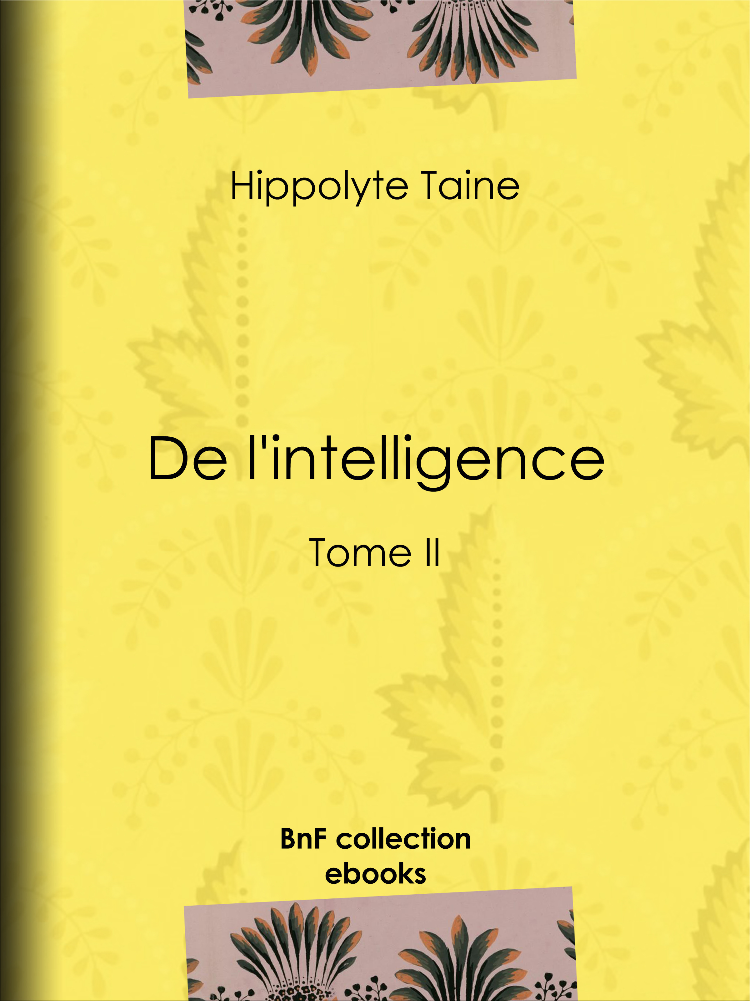 Couverture ebook de De l'intelligence, de Hippolyte Taine