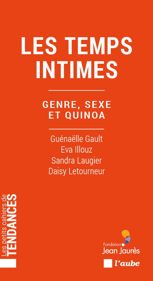 Couverture ebook de Les temps intimes, de Guénaëlle Gault, Eva Illouz, Sandra Laugier, Daisy Letourneur
