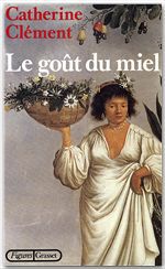 Couverture ebook de Le goût du miel, de Catherine Clément