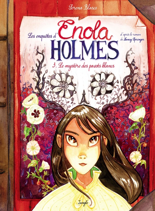 Couverture ebook de Enola Holmes - Tome 3 - Le mystère des pavots blancs, de Serena Blasco