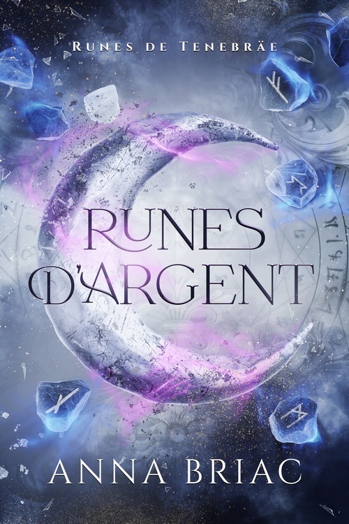 Couverture ebook de Runes d'argent, de Anna Briac