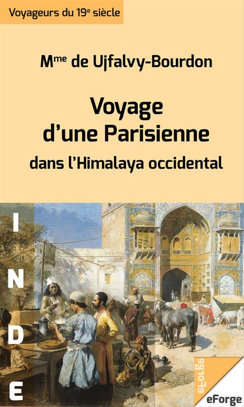 ebook cover of Voyage d´une Parisienne dans l´Himalaya occidental jusqu´aux monts Karakoroum, by Marie de Ujfalvy-bourdon