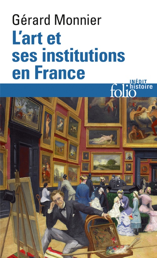 ebook cover of L'Art et ses institutions en France, by Gérard Monnier