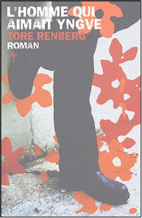 Couverture ebook de L'Homme qui aimait Yngve, de Tore Renberg