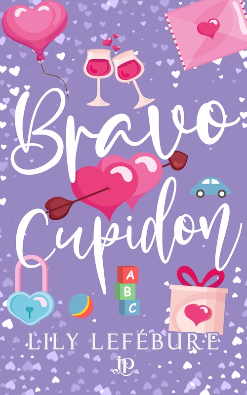 Couverture ebook de Bravo Cupidon !, de Lily Lefébure