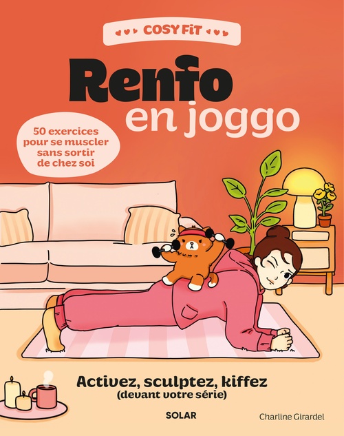 ebook cover of Cosy Fit Renfo en joggo - Activez, sculptez, kiffez (devant votre série) - 50 exercices pour se muscler sans sortir de chez soi, by Charline Girardel
