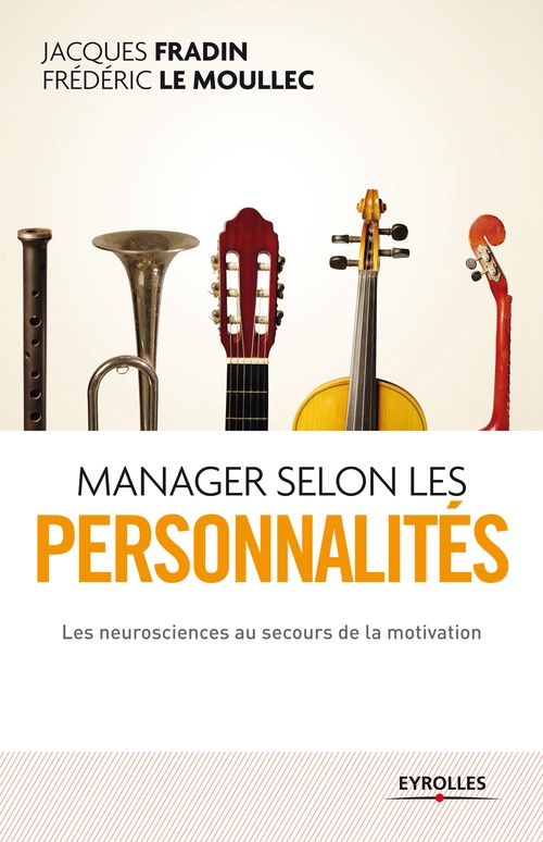 Couverture ebook de Manager selon les personnalités, de Jacques Fradin, Frédéric Le moullec