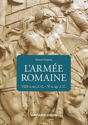 ebook cover of L'armée romaine - 3e éd, by Pierre Cosme
