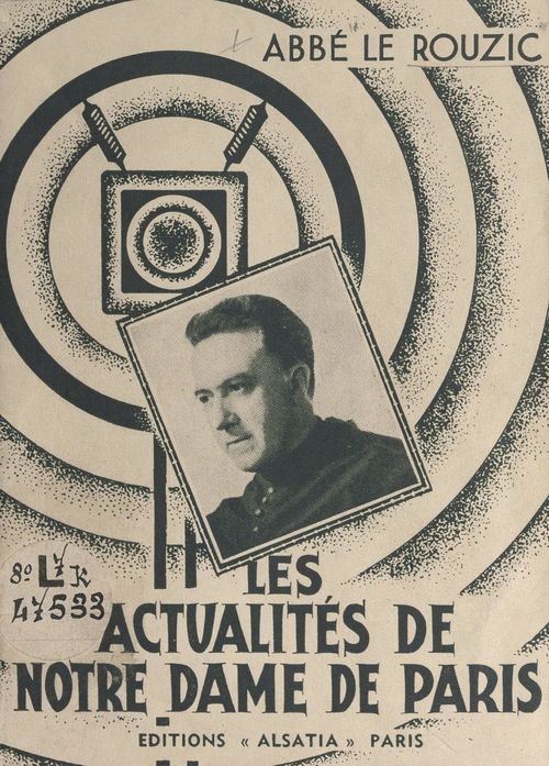 ebook cover of Les actualités de Notre-Dame de Paris, by Louis Le Rouzic