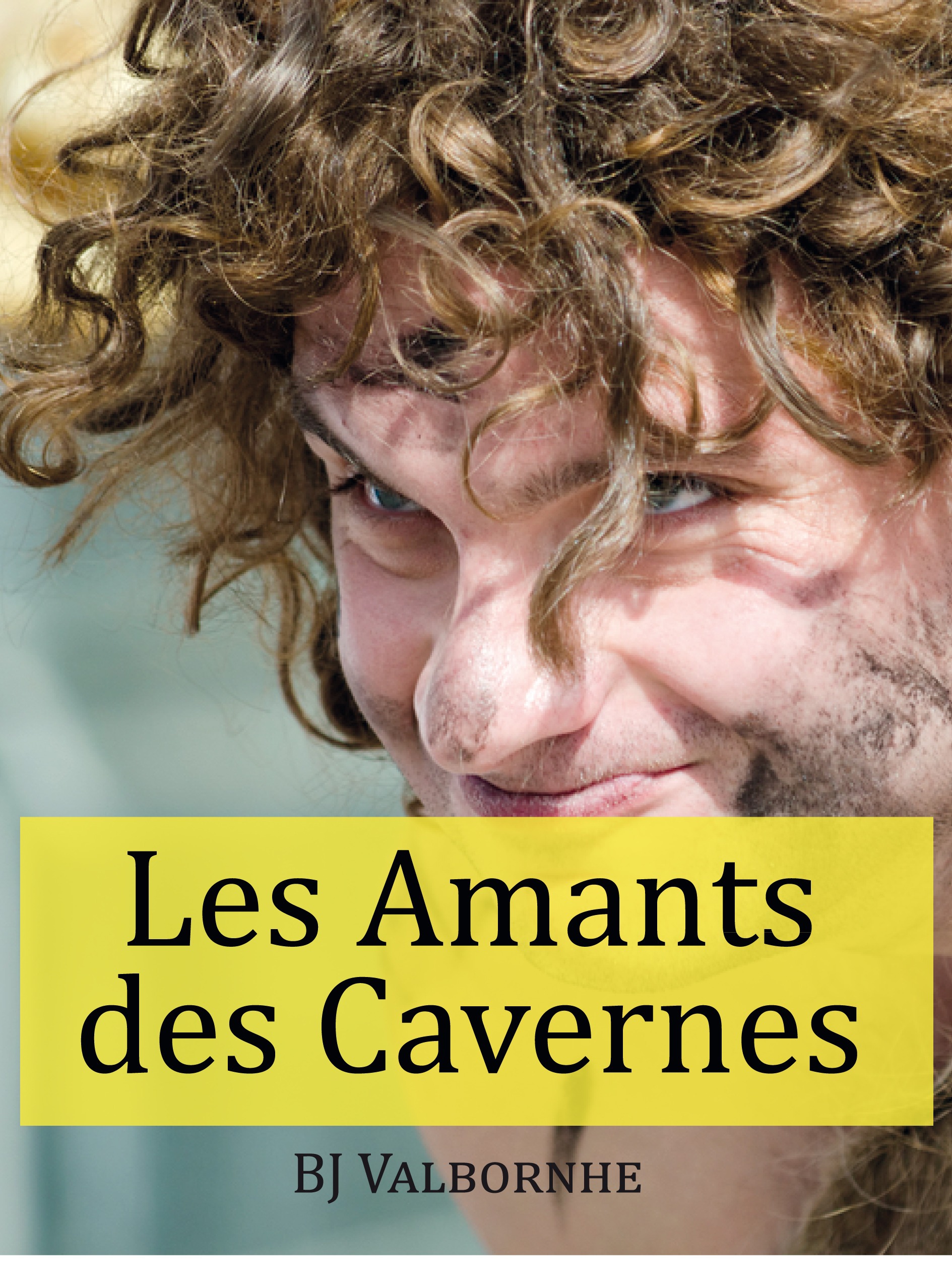 Couverture ebook de Les Amants des Cavernes, de Bj Valbornhe