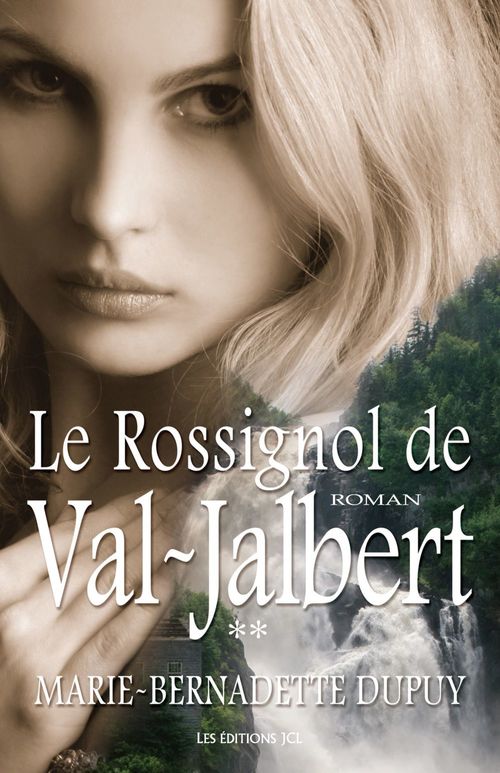 ebook cover of Le Rossignol de Val-Jalbert, by Marie-Bernadette Dupuy