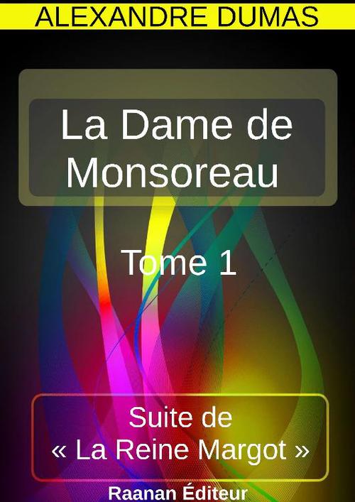 Couverture ebook de La Dame de Monsoreau 1, de Alexandre Dumas