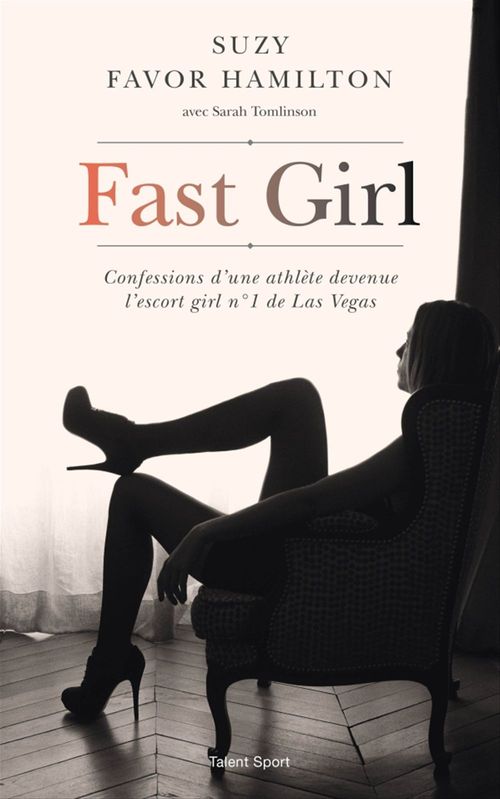 Couverture ebook de Fast Girl, de Suzy Favor Hamilton