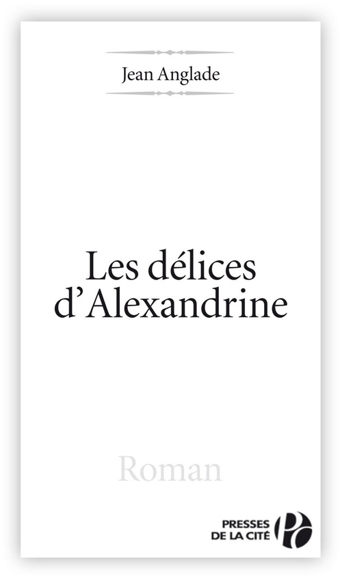ebook cover of LES DELICES D'ALEXANDRINE, by Jean Anglade