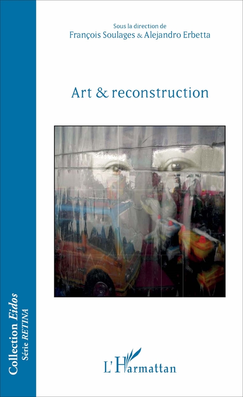 Couverture ebook de Art & reconstruction, de Alejandro Erbetta, François Soulages